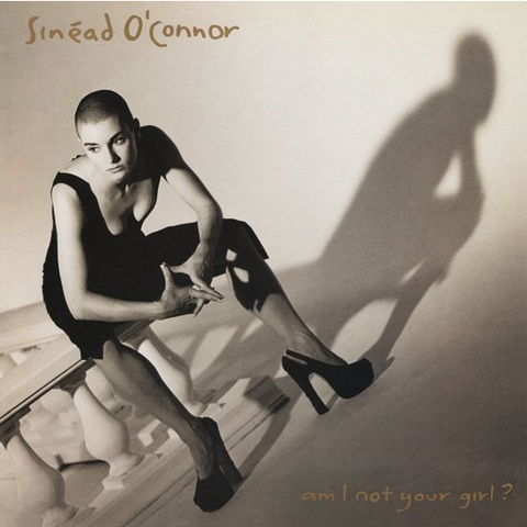 SINEAD O'CONNOR - AM I NOT YOUR GIRL (1992 – rem'23)