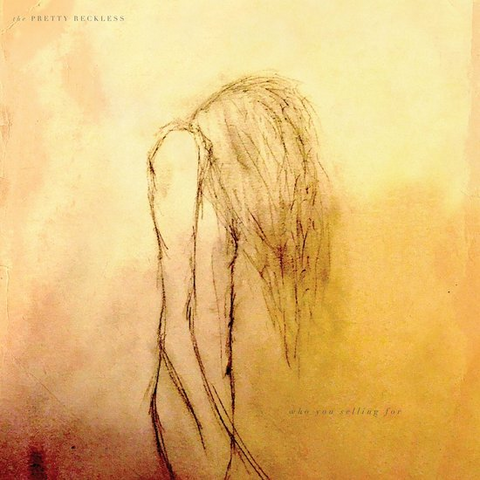 THE PRETTY RECKLESS - WHO YOU SELLING FOR (2LP - REM24 - 2016)