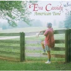 EVA CASSIDY - AMERICAN TUNE