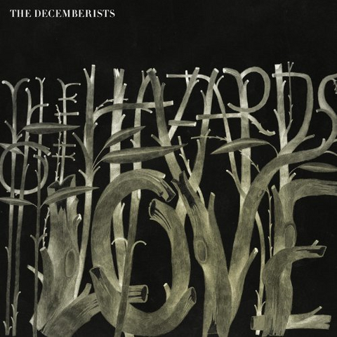 THE DECEMBERISTS - HAZARDS OF LOVE