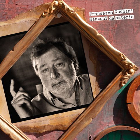 FRANCESCO GUCCINI - CANZONI DA OSTERIA (2023 - DELUXE - LTD NUM | AUTOGRAFATO)