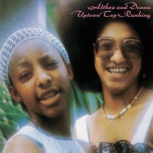 ALTHEA & DONNA - UPTOWN TOP RANKING (LP - RSD'23)