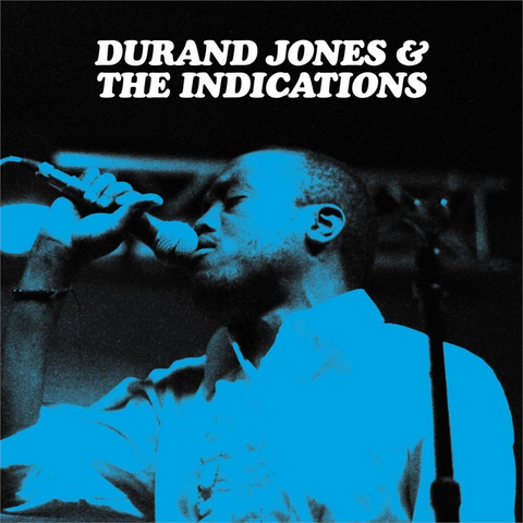 DURAND JONES & THE INDICATIONS - DURAND JONES & THE INDICATIONS (2016)