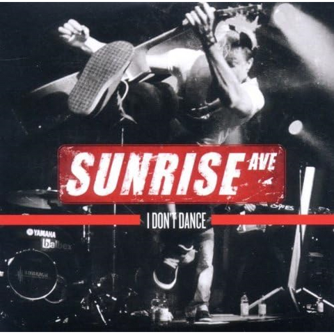 SUNRISE AVE - I DON'T DANCE (2011 - CD SINGLE)