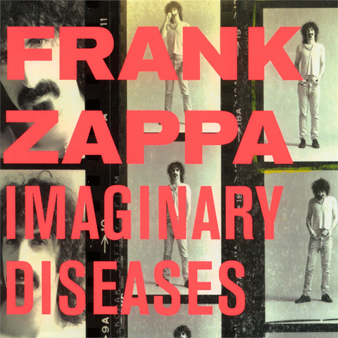 ZAPPA FRANK - IMAGINARY DISEASES (2006 - live postumo)