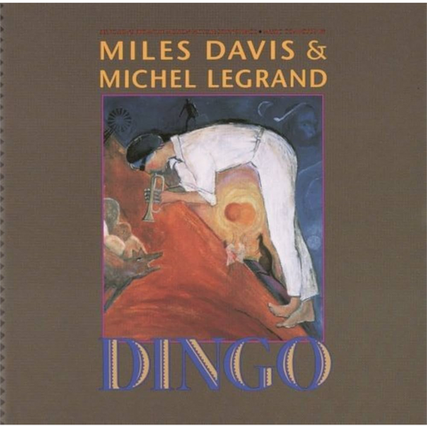 MILES DAVIS & MICHEL LEGRAND - DINGO: SELECTIONS FROM THE MOTION PICTURE SOUNDTRACK (LP - REM26 - 1991)