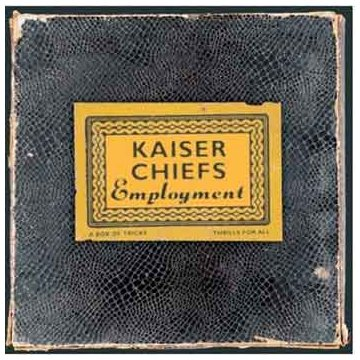 KAISER CHIEFS - EMPLOYMET