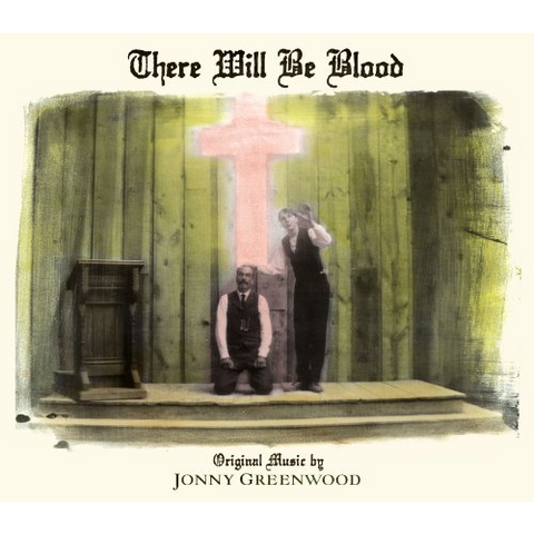GREENWOOD - SOUNDTRACK - THERE WILL BE BLOOD (LP - 2007)