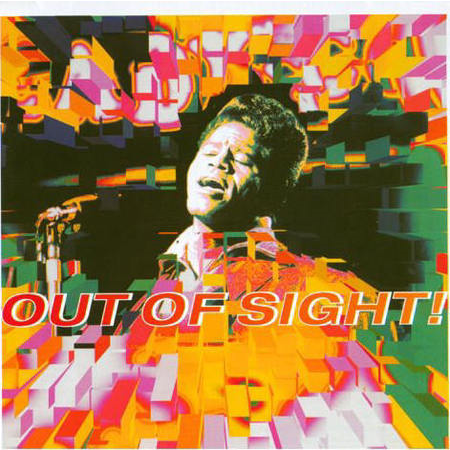 BROWN JAMES - OUT OF SIGHT!