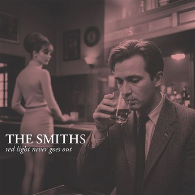 THE SMITHS - RED LIGHT NEVER GOES OUT (2LP - 2026)