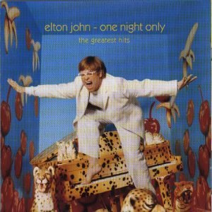 ELTON JOHN - ONE NIGHT ONLY (2000 - greatest hits)