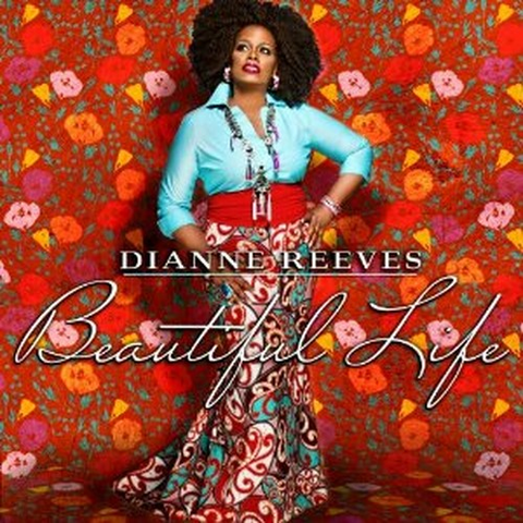 DIANNE REEVES - BEAUTIFUL LIFE (2014)