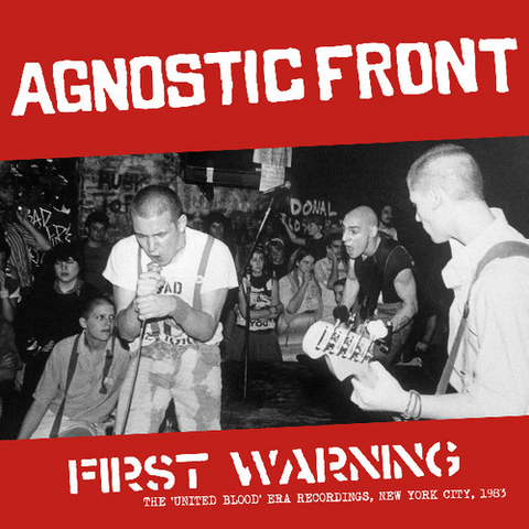 AGNOSTIC FRONT - FIRST WARNING: the united blood (LP - nyc 1983)