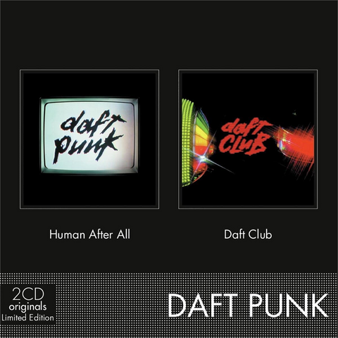 DAFT PUNK - HUMAN AFTER ALL / DAFT CLUB (2005-2003 - 2cd ltd ed)