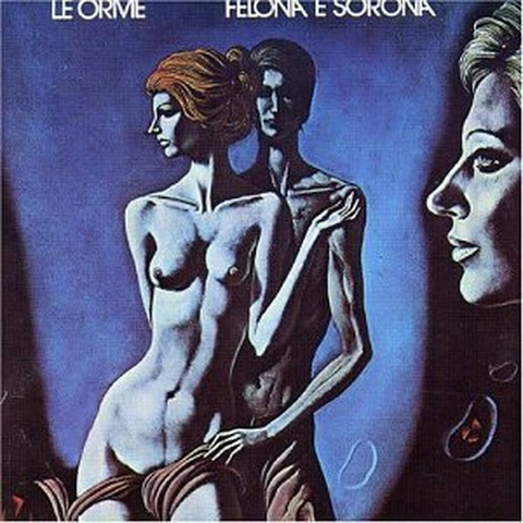 LE ORME - FELONA & SORONA