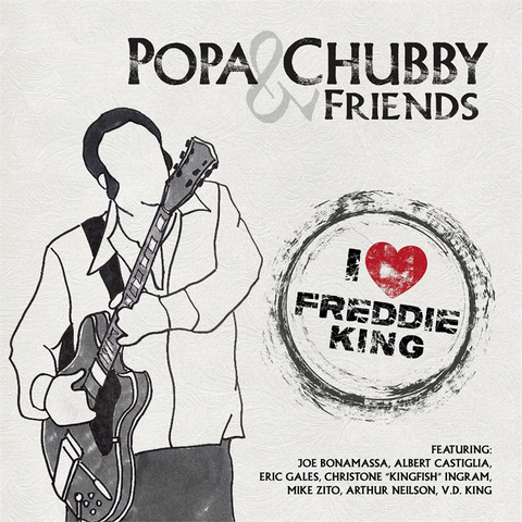 POPA CHUBBY - I LOVE FREDDIE KING (LP - 2025)