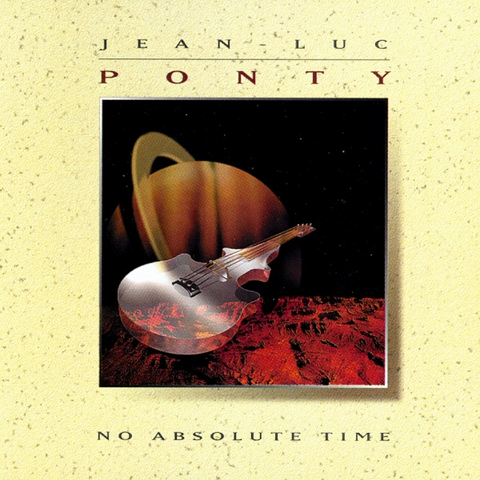 JEAN-LUC PONTY - NO ABSOLUTE TIME (1993 - REM23)