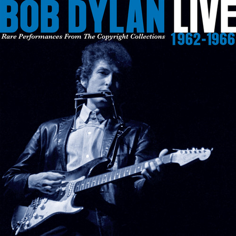 BOB DYLAN - LIVE 1962-1966 RARE PERFORMANCE
