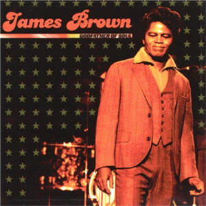 JAMES BROWN - GODFATHER OF SOUL (best of)