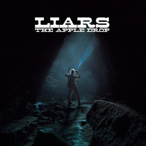 LIARS - THE APPLE DROP (LP - 2021)
