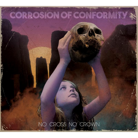 CORROSION OF COMFORT - NO CROSS NO CROWN (2018)