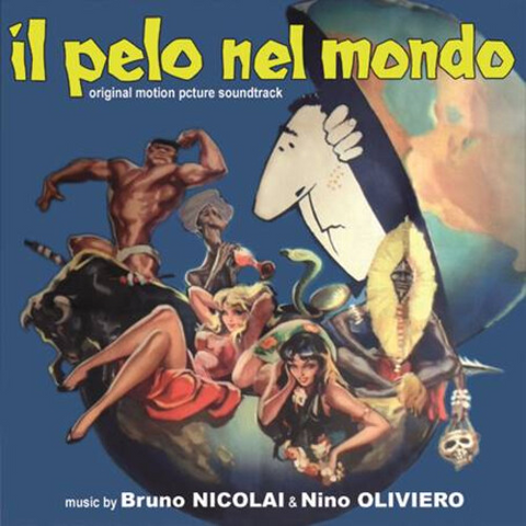 OLIVIERO/NICOLAI - SOUNDTRACK - IL PELO NEL MONDO (1964)