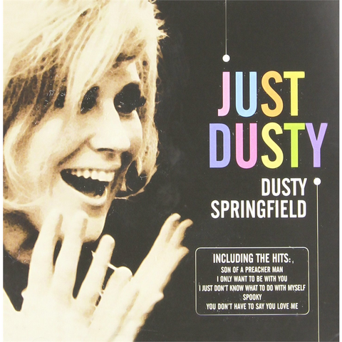 SPRINGFIELD DUSTY - JUST DUSTY (2009 - GREATEST HITS)