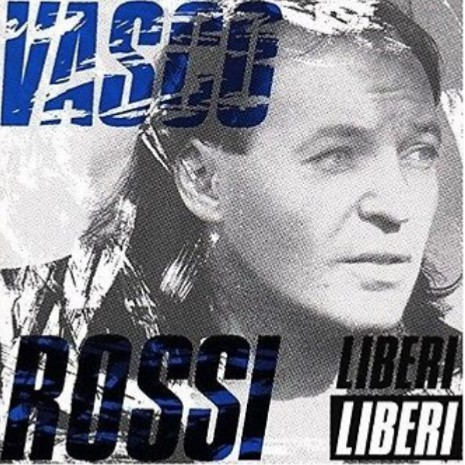 VASCO ROSSI - LIBERI LIBERI (LP - usato | rem'18 - 1989)