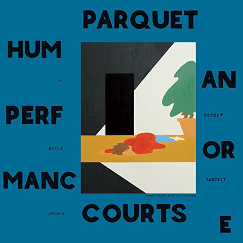 PARQUET COURTS - HUMAN PERFORMANCE (2LP)