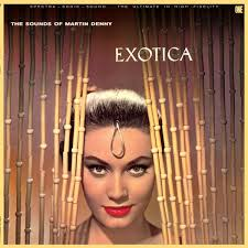 MARTIN DENNY - EXOTICA (LP - REM24 - 1957)