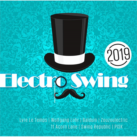 ARTISTI VARI - ELECTRO SWING 2019