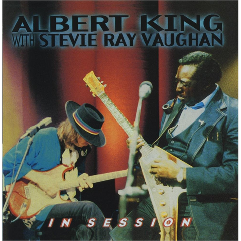 ALBERT KING & STEVIE RAY VAUGHAN - IN SESSION WITH STEVIE RAY VAUGHAN