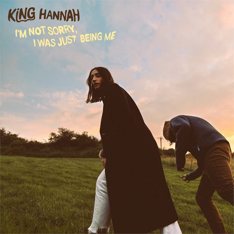 KING HANNAH - I'M SORRY I WAS JUST BEING ME (LP - 2022)