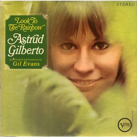 ASTRUD GILBERTO - LOOK TO THE RAINBOW (LP - rem24 - 1966)