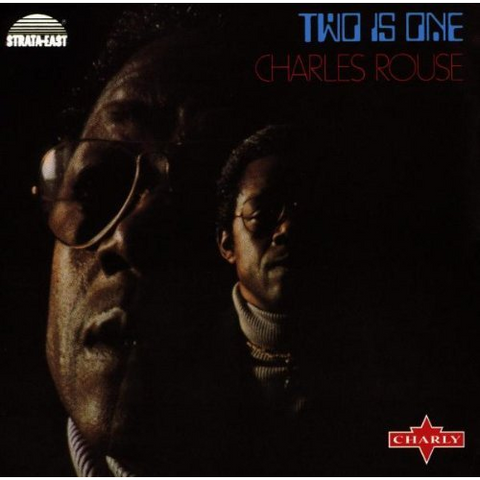 CHARLES ROUSE - TWO IS ONE (LP)