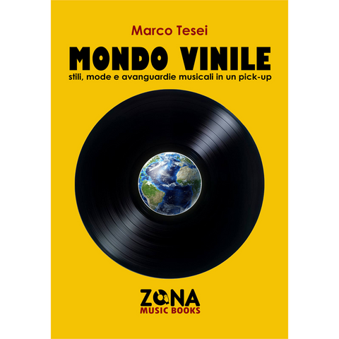 MONDO VINILE - MONDO VINILE - stili, mode e avanguardie (libro)