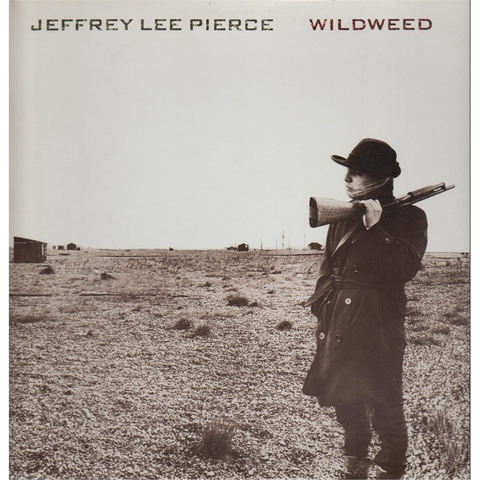 JEFFREY LEE PIERCE - WILDWEED (LP - REM23)