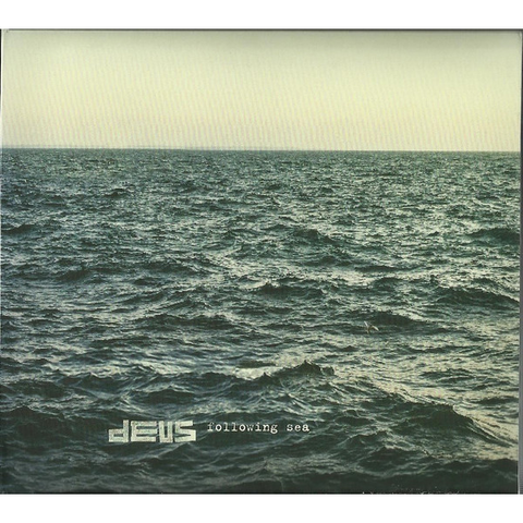 DEUS - FOLLOWING SEA (LP - rem24 - 2012)