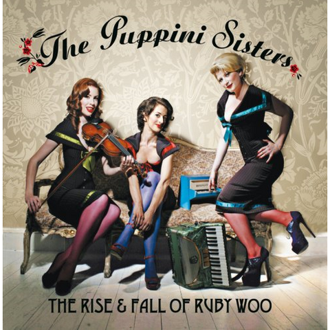 PUPPINI SISTERS - THE RISE & FALL OF RUBY WOO