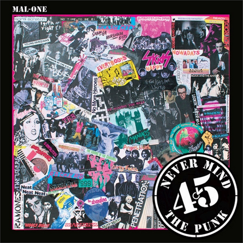 MAL ONE - NEVER MIND THE PUNK 45 (7'')