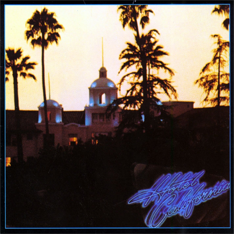 EAGLES - HOTEL CALIFORNIA (LP - rem15 - 1976)