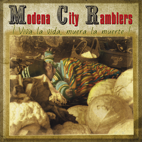 MODENA CITY RAMBLERS - VIVA LA VIDA, MUERA LA MUERTE (LP - rosso - 2004)