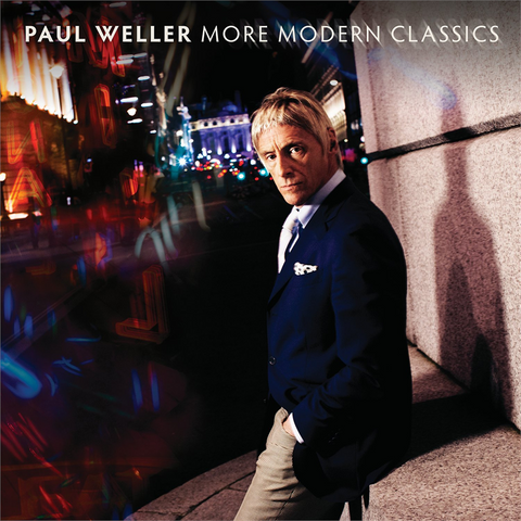 PAUL WELLER - MORE MODERN CLASSICS (2014)